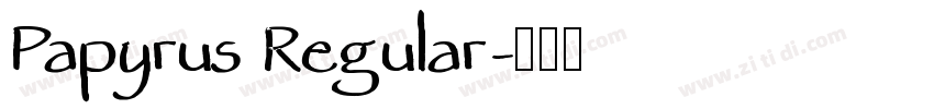 Papyrus Regular字体转换